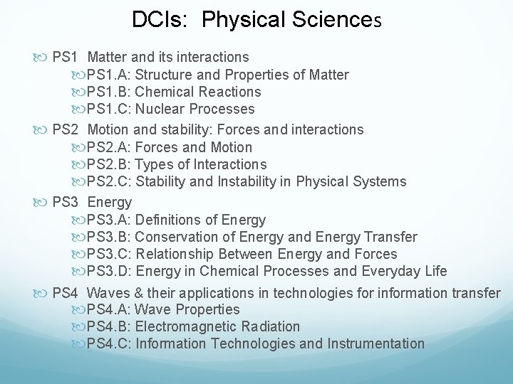 DCIs: Physical Sciences PS 1 Matter and its interactions PS 1. A: Structure and