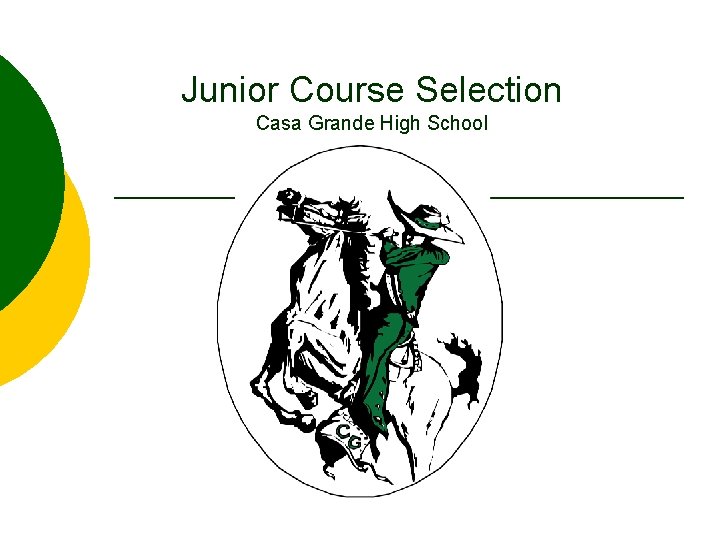 Junior Course Selection Casa Grande High School 