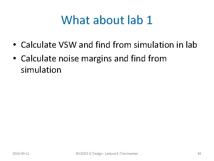 What about lab 1 • Calculate VSW and find from simulation in lab •