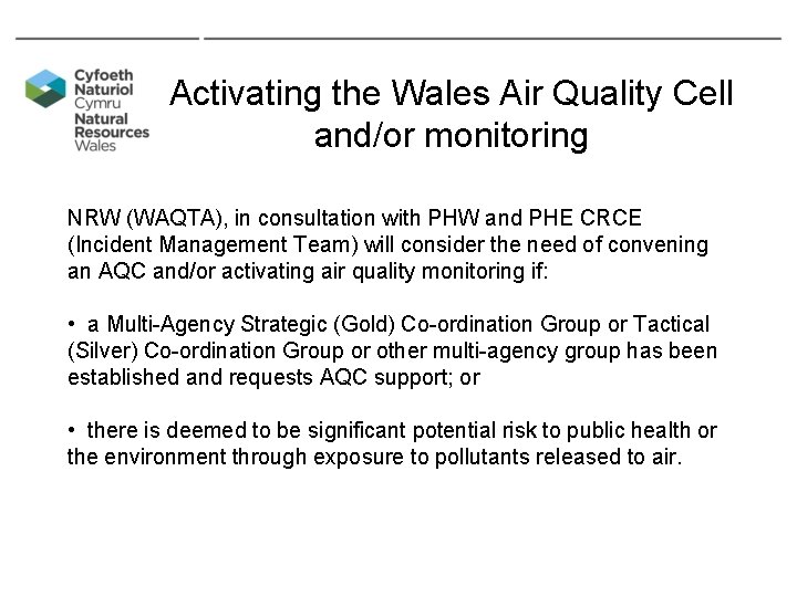 Activating the Wales Air Quality Cell and/or monitoring NRW (WAQTA), in consultation with PHW