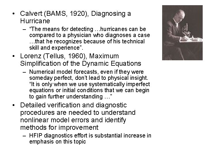 • Calvert (BAMS, 1920), Diagnosing a Hurricane – “The means for detecting …hurricanes