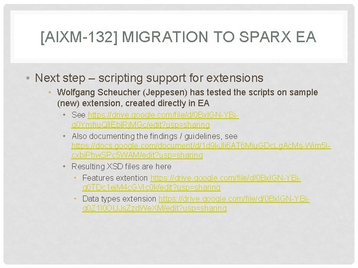 [AIXM-132] MIGRATION TO SPARX EA • Next step – scripting support for extensions •