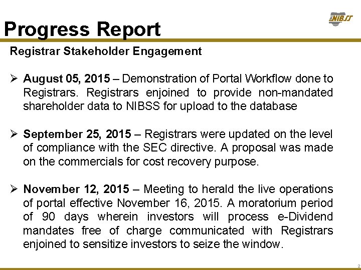 Progress Report Registrar Stakeholder Engagement Ø August 05, 2015 – Demonstration of Portal Workflow