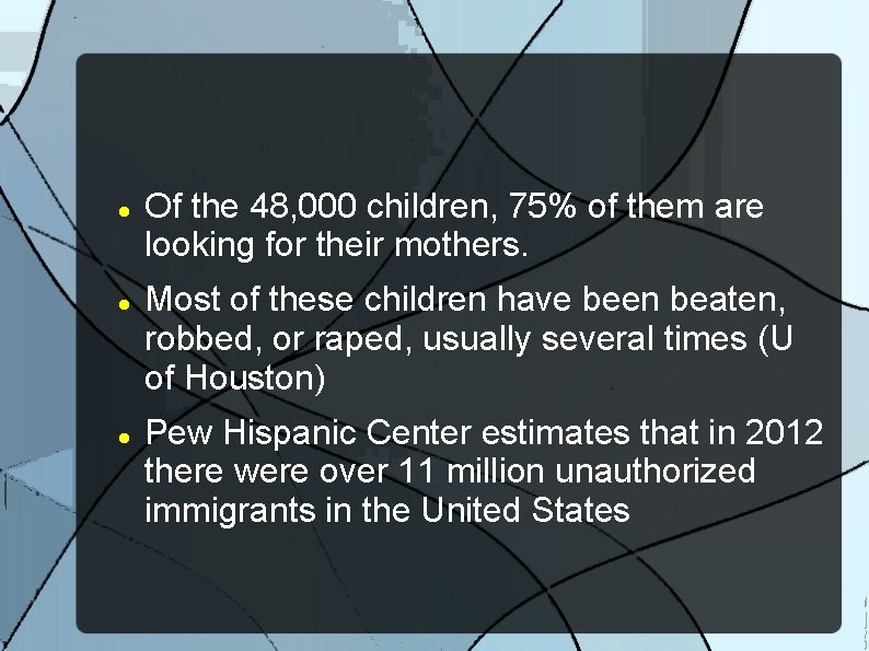  Of the 48, 000 children, 75% of them are looking for their mothers.