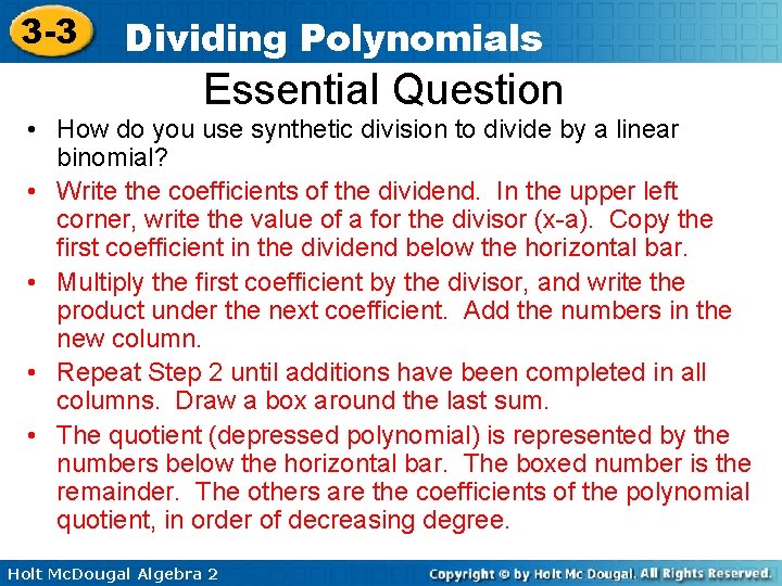 3 -3 Dividing Polynomials Essential Question • How do you use synthetic division to 3 -3 Dividing Polynomials Essential Question • How do you use synthetic division to