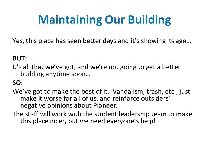 Maintaining Our Building Yes, this place has seen better days and it’s showing its