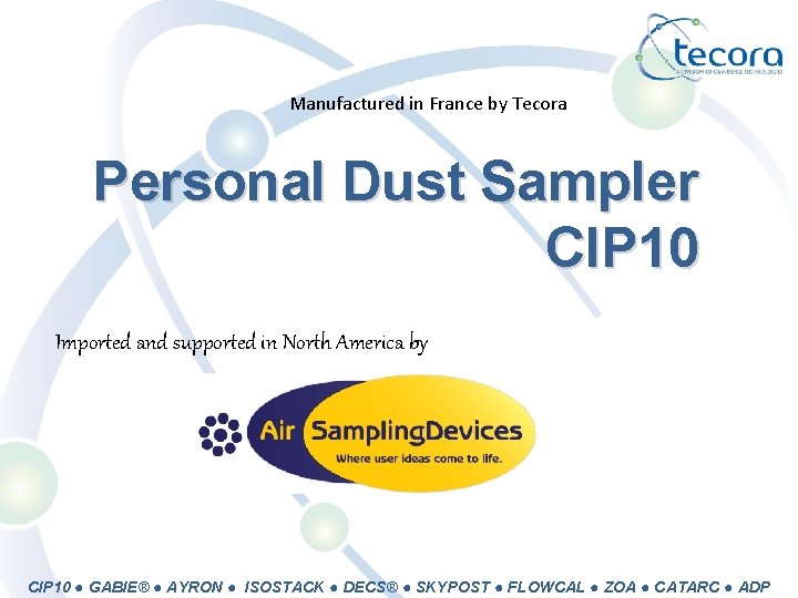 Manufactured in France by Tecora Personal Dust Sampler CIP 10 Imported and supported in