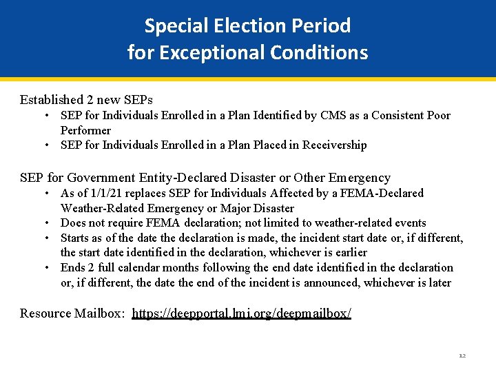 Special Election Period for Exceptional Conditions Established 2 new SEPs • SEP for Individuals