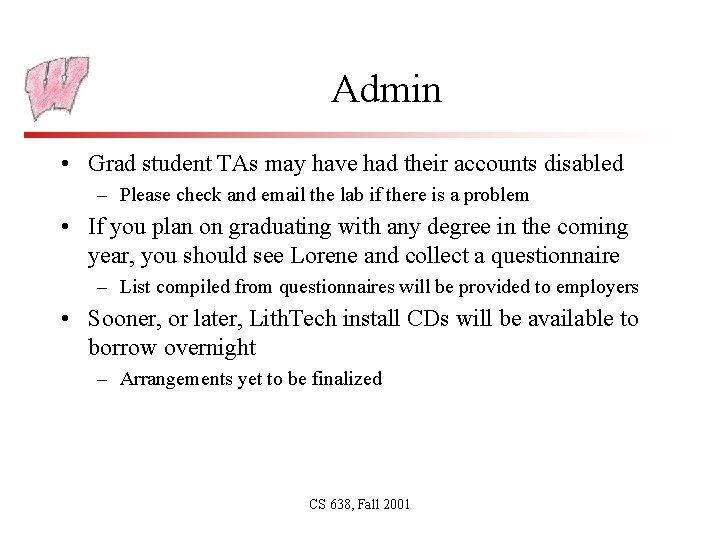 Admin • Grad student TAs may have had their accounts disabled – Please check