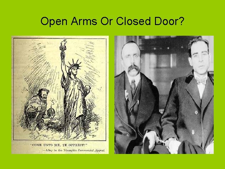 Open Arms Or Closed Door? 