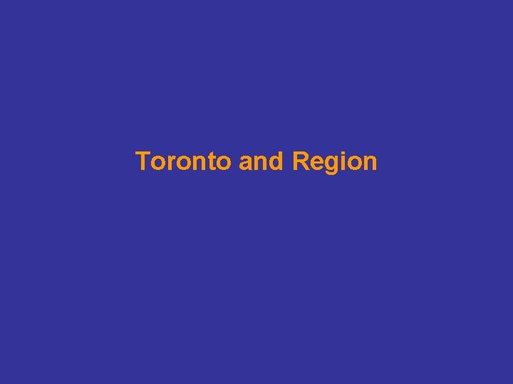 Toronto and Region 