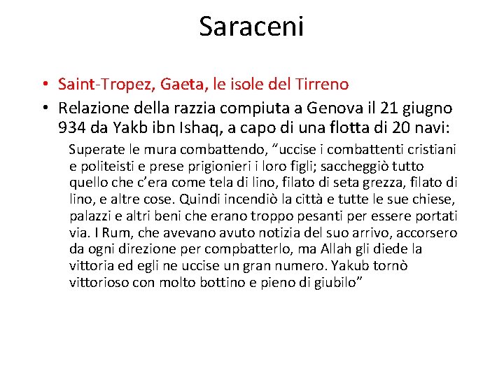 Saraceni • Saint-Tropez, Gaeta, le isole del Tirreno • Relazione della razzia compiuta a