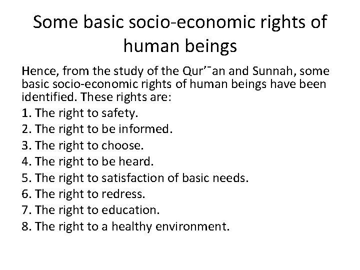 Some basic socio-economic rights of human beings Hence, from the study of the Qur’¯an