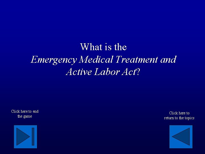 What is the Emergency Medical Treatment and Active Labor Act? Click here to end