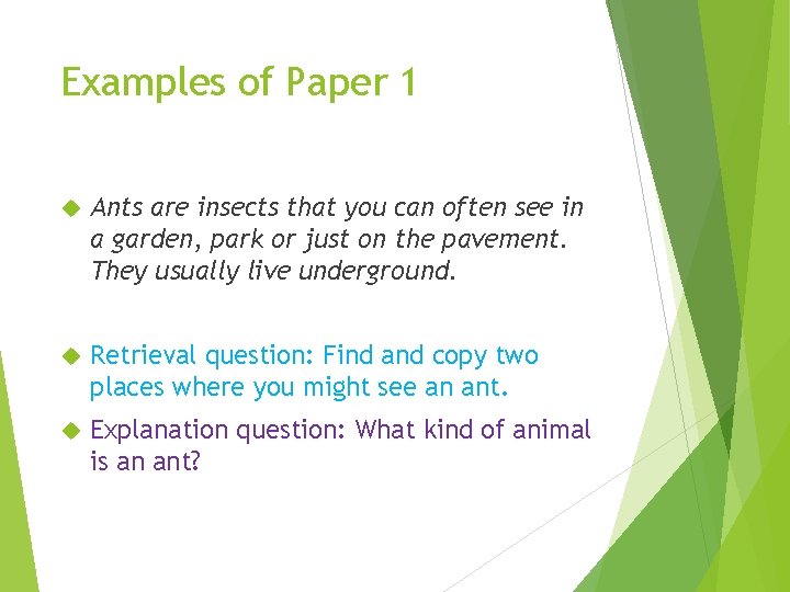 Examples of Paper 1 Ants are insects that you can often see in a