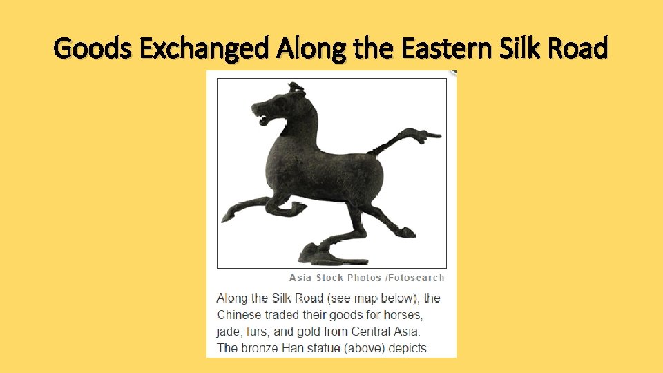 Goods Exchanged Along the Eastern Silk Road 