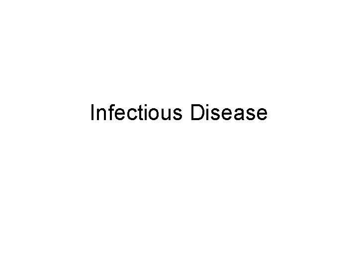 Infectious Disease 