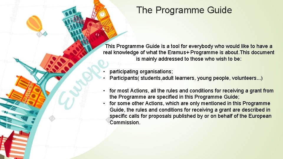 The Programme Guide This Programme Guide is a tool for everybody who would like