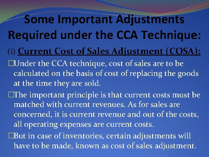 Some Important Adjustments Required under the CCA Technique: (i) Current Cost of Sales Adjustment