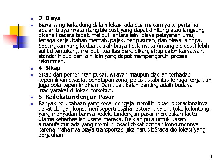 n n n 3. Biaya yang terkadung dalam lokasi ada dua macam yaitu pertama n n n 3. Biaya yang terkadung dalam lokasi ada dua macam yaitu pertama