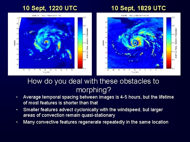 10 Sept, 1220 UTC 10 Sept, 1829 UTC How do you deal with these