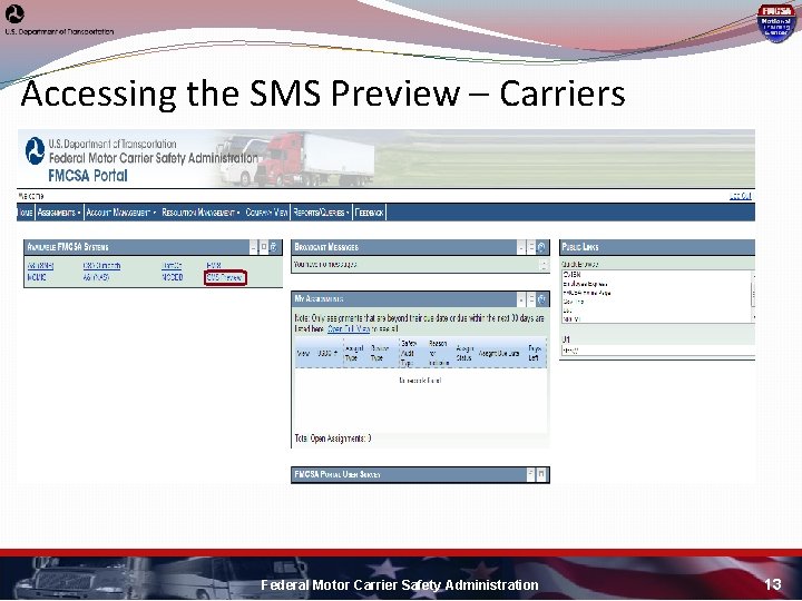 Accessing the SMS Preview – Carriers Federal Motor Carrier Safety Administration 13 