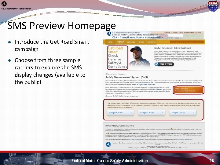 SMS Preview Homepage ● Introduce the Get Road Smart campaign ● Choose from three