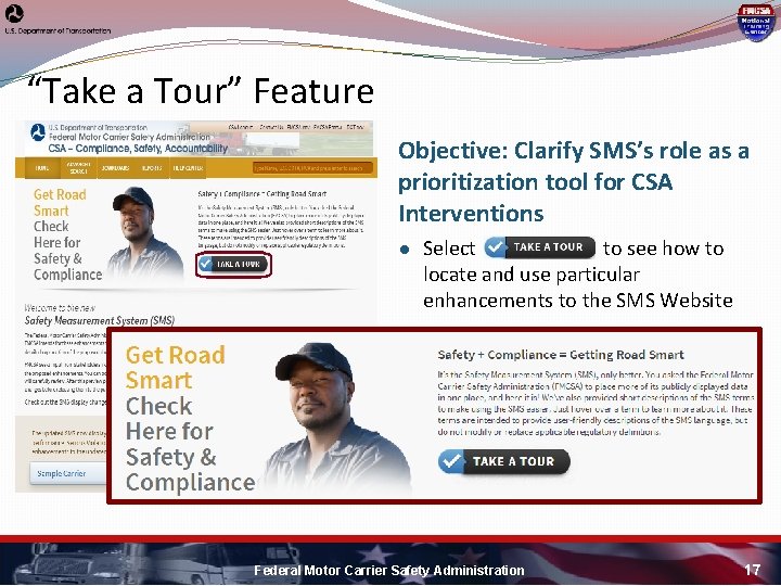 “Take a Tour” Feature Objective: Clarify SMS’s role as a prioritization tool for CSA