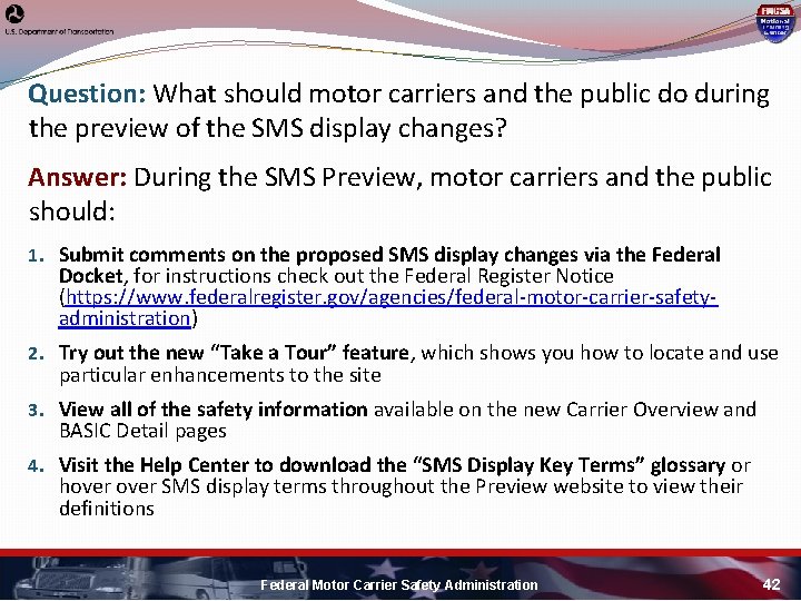 Question: What should motor carriers and the public do during the preview of the