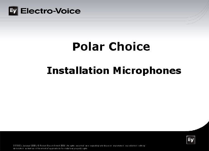Polar Choice Installation Microphones Security Systems ST/SEC | January 2009 | © Robert Bosch