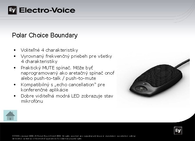 Polar Choice Boundary • • • Voliteľné 4 charakteristiky Vyrovnaný frekvenčný priebeh pre všetky