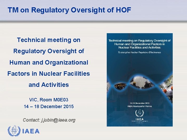 TM on Regulatory Oversight of HOF Technical meeting on Regulatory Oversight of Human and