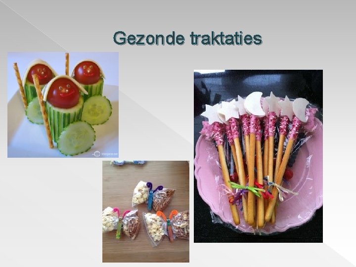 Gezonde traktaties Gezonde traktaties