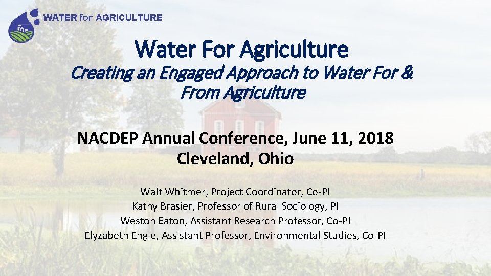 WATER for AGRICULTURE Water For Agriculture Creating an Engaged Approach to Water For &