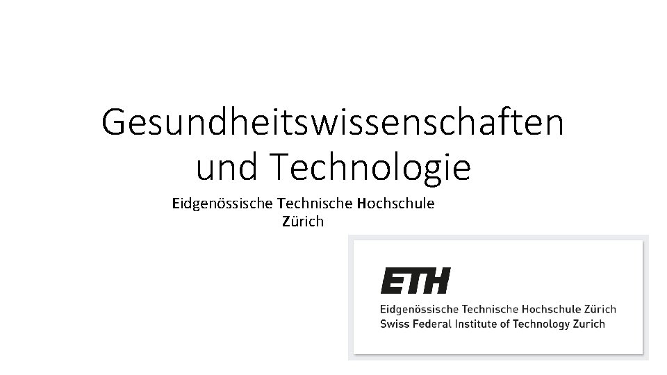 Gesundheitswissenschaften und Technologie Eidgenössische Technische Hochschule Zürich 