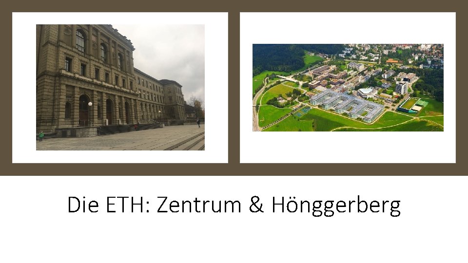Die ETH: Zentrum & Hönggerberg 