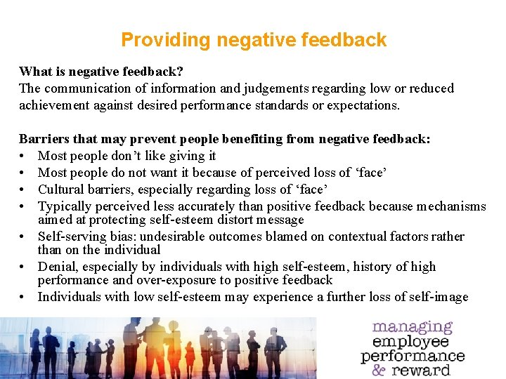 Providing negative feedback What is negative feedback? The communication of information and judgements regarding