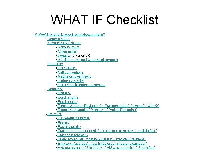 WHAT IF Checklist A WHAT IF check report: what does it mean? ·General points