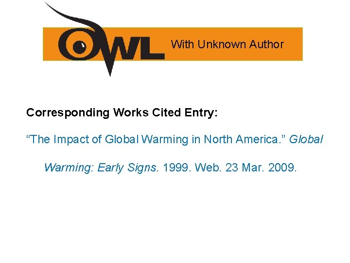 With Unknown Author Corresponding Works Cited Entry: “The Impact of Global Warming in North