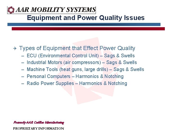 Equipment and Power Quality Issues Q Types of Equipment that Effect Power Quality – Equipment and Power Quality Issues Q Types of Equipment that Effect Power Quality –