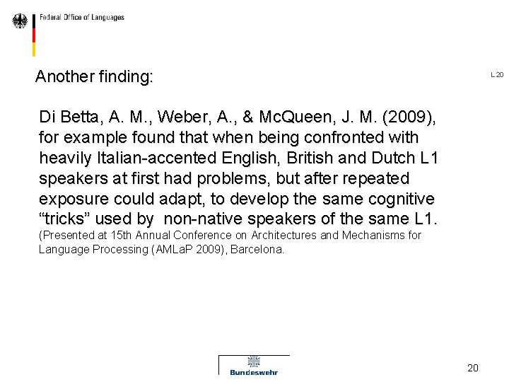 Another finding: L 20 Di Betta, A. M. , Weber, A. , & Mc.