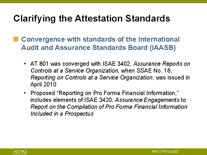 Clarifying the Attestation Standards Convergence with standards of the International Audit and Assurance Standards