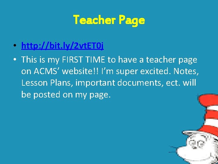 Teacher Page • http: //bit. ly/2 vt. ET 0 j • This is my
