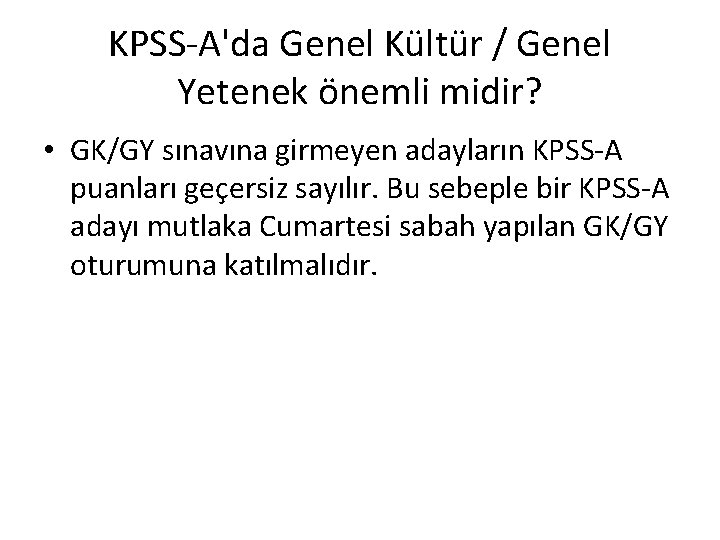 KPSS-A'da Genel Kültür / Genel Yetenek önemli midir? • GK/GY sınavına girmeyen adayların KPSS-A