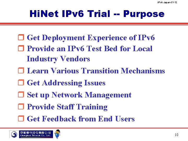 /IPv 6 -Japan-01 -12 Hi. Net IPv 6 Trial -- Purpose r Get Deployment