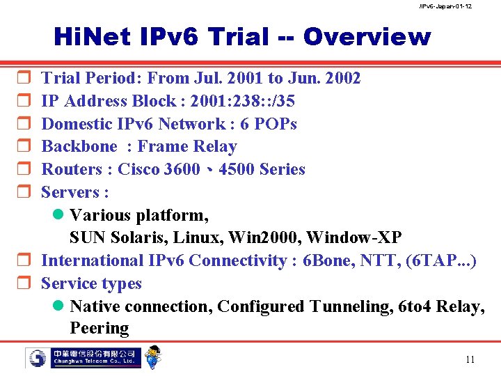 /IPv 6 -Japan-01 -12 Hi. Net IPv 6 Trial -- Overview r r r
