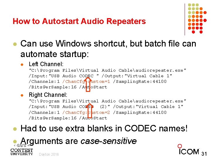 How to Autostart Audio Repeaters l Can use Windows shortcut, but batch file can