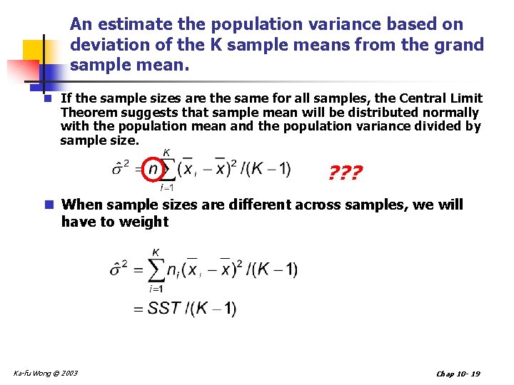 An estimate the population variance based on deviation of the K sample means from