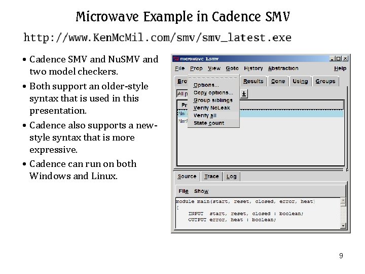 Microwave Example in Cadence SMV • Cadence SMV and Nu. SMV and two model Microwave Example in Cadence SMV • Cadence SMV and Nu. SMV and two model
