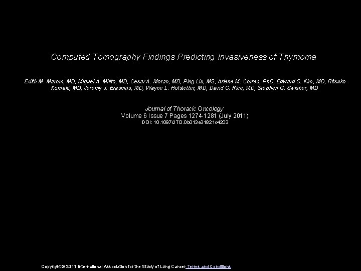 Computed Tomography Findings Predicting Invasiveness of Thymoma Edith M. Marom, MD, Miguel A. Milito,